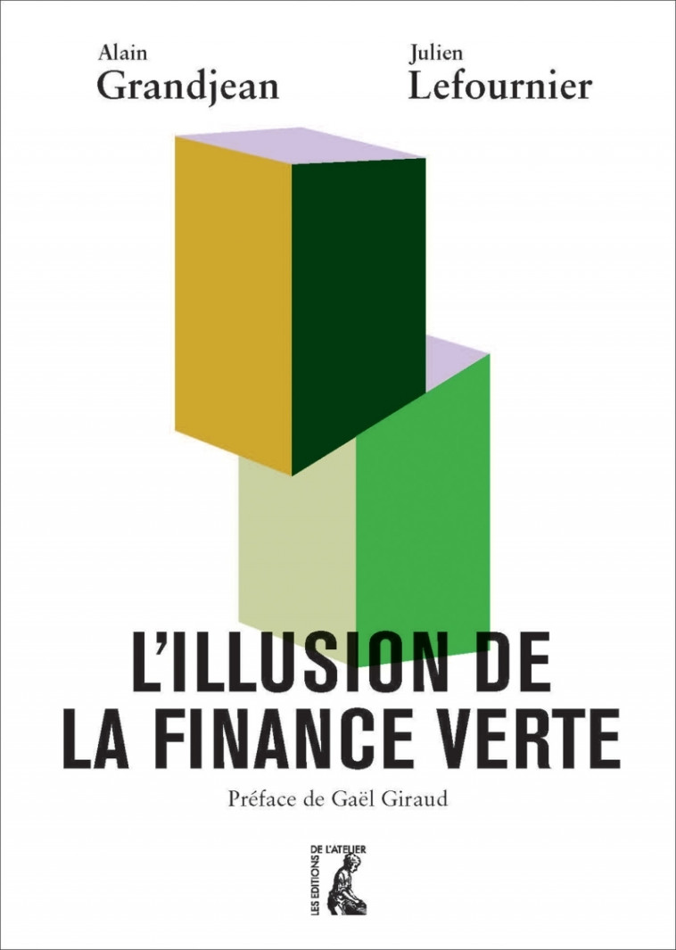 L'illusion de la finance verte - Alain Grandjean - ATELIER