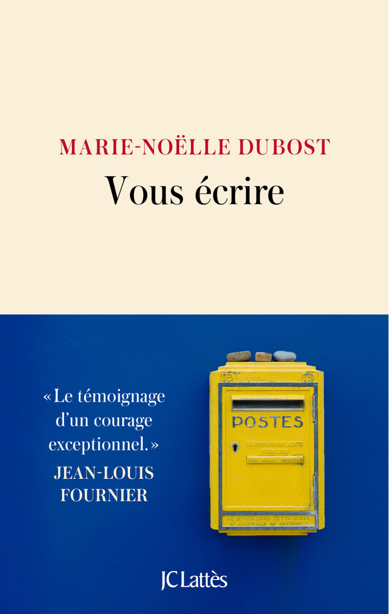 Vous écrire - Marie-Noëlle Dubost - LATTES