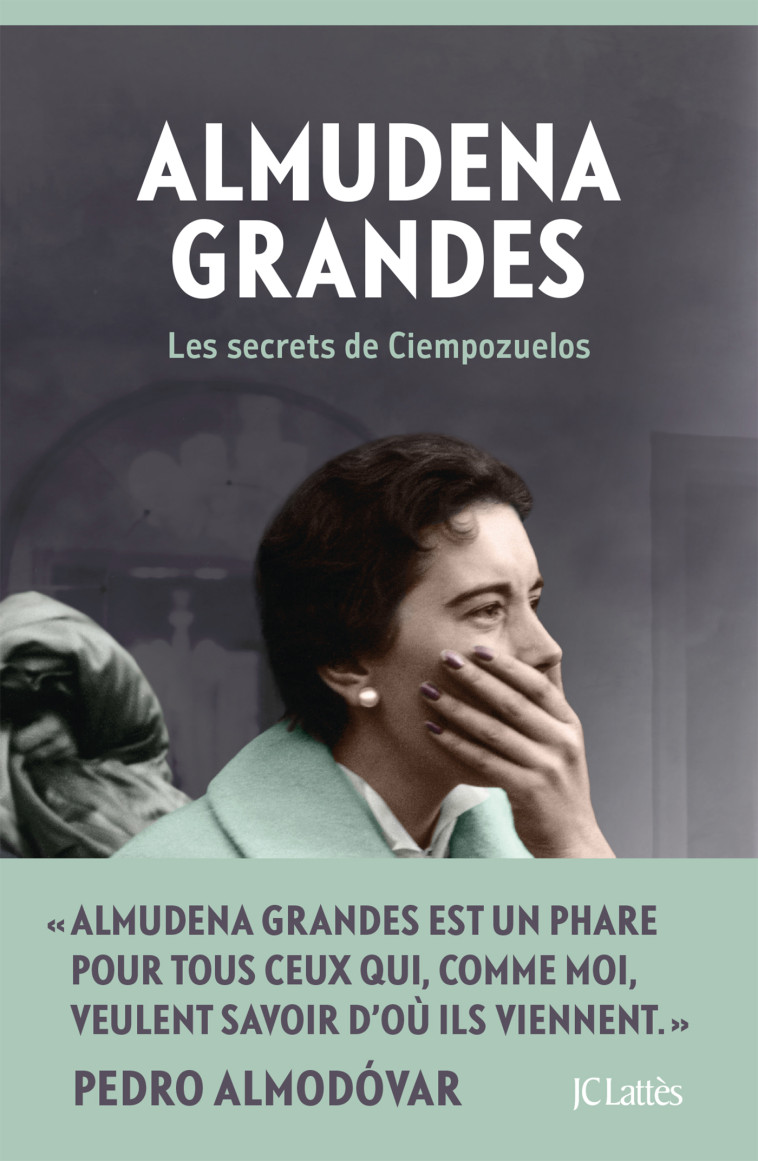 Les secrets de Ciempozuelos - Almudena Grandes - LATTES