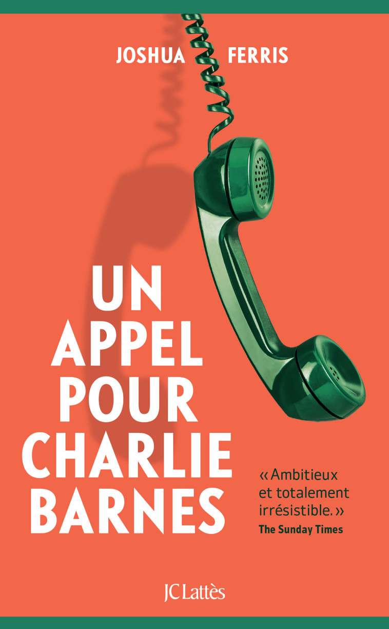 Un appel pour Charlie Barnes - Joshua Ferris - LATTES