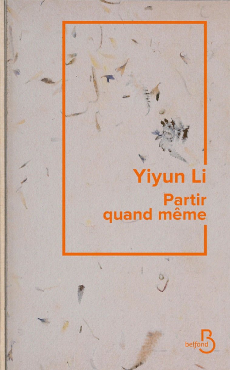 Partir quand même - Yiyun Li - BELFOND