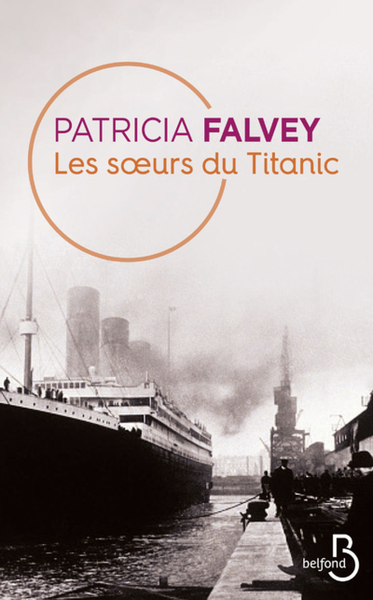 Les Soeurs du Titanic - Patricia Falvey - BELFOND