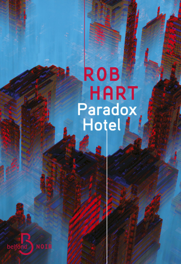 Paradox Hotel - Rob Hart - BELFOND