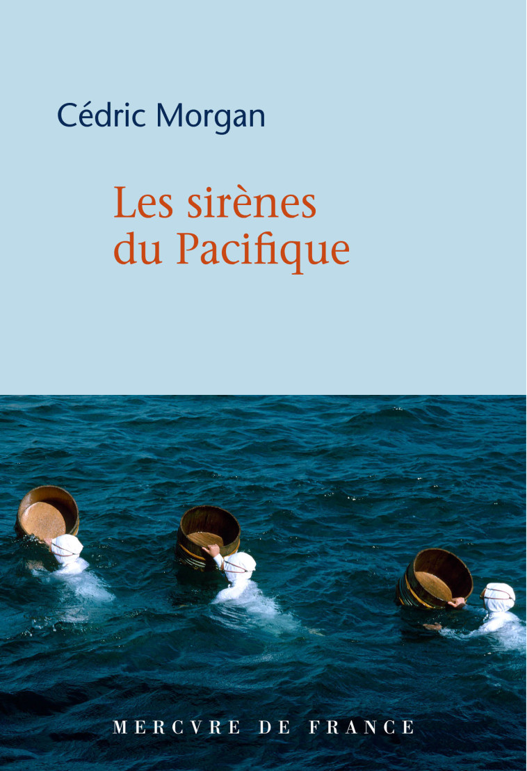 Les sirènes du Pacifique - Cédric Morgan - MERCURE DE FRAN