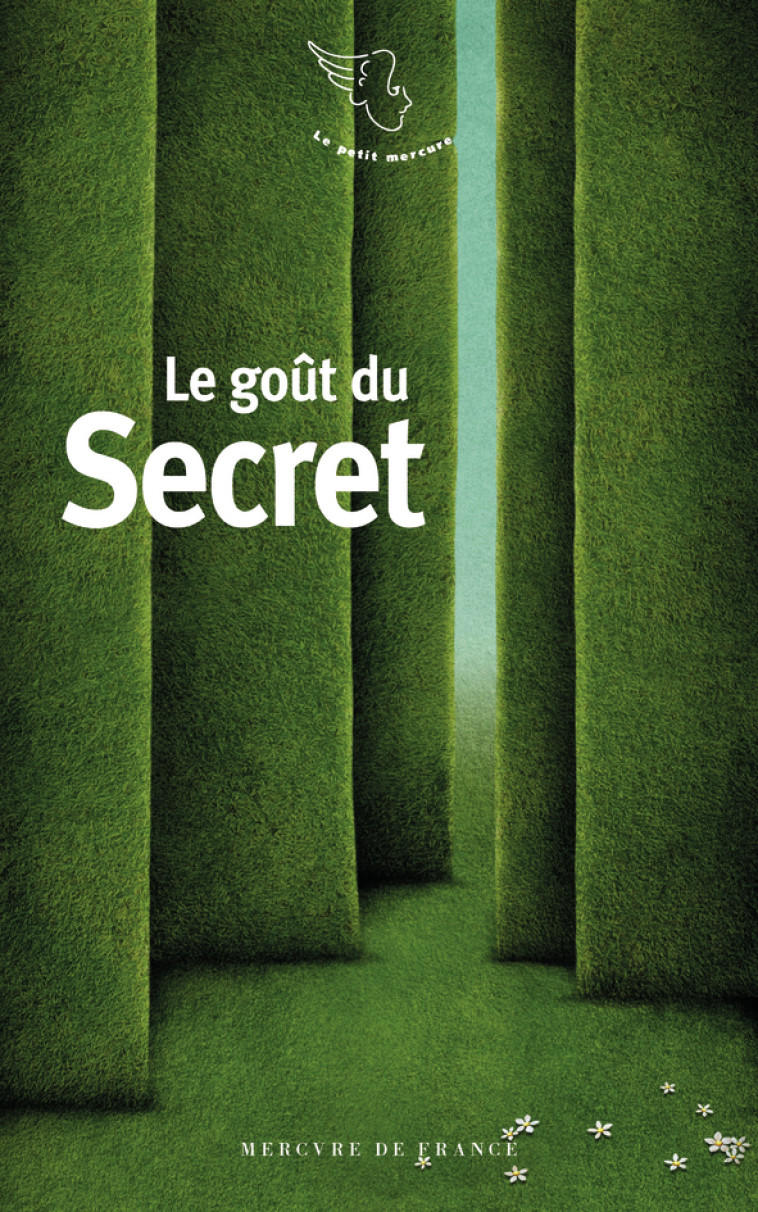 Le goût du secret -  Collectifs - MERCURE DE FRAN