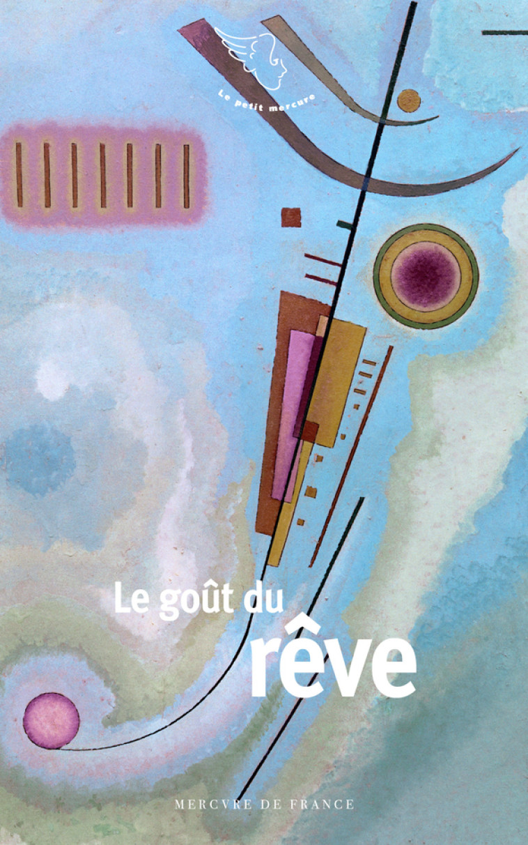 Le goût du rêve -  Collectifs - MERCURE DE FRAN