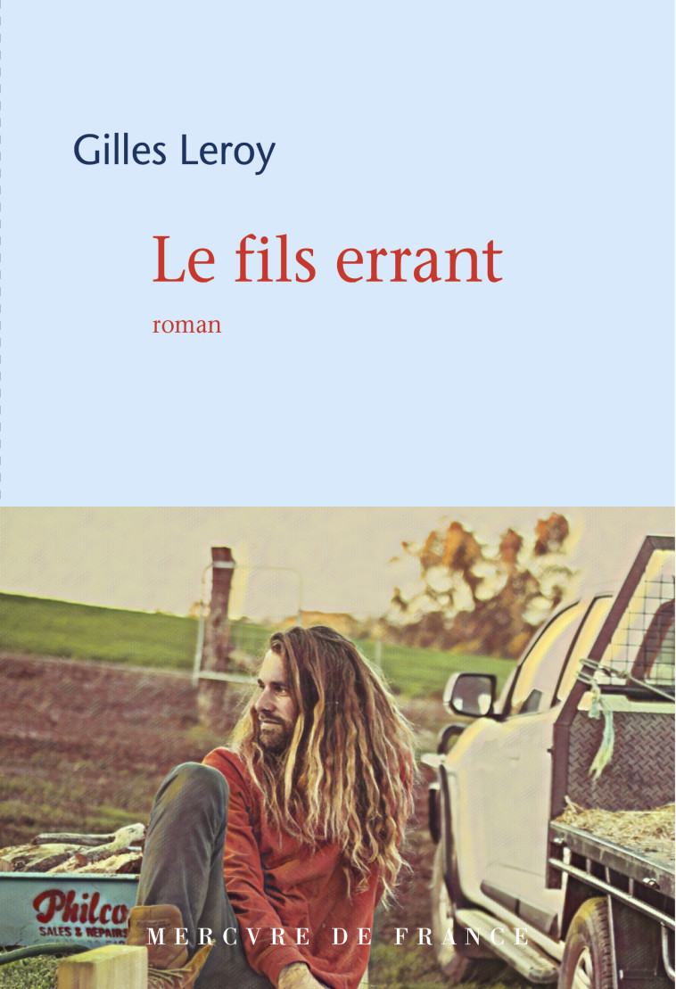 Le fils errant - Gilles Leroy - MERCURE DE FRAN