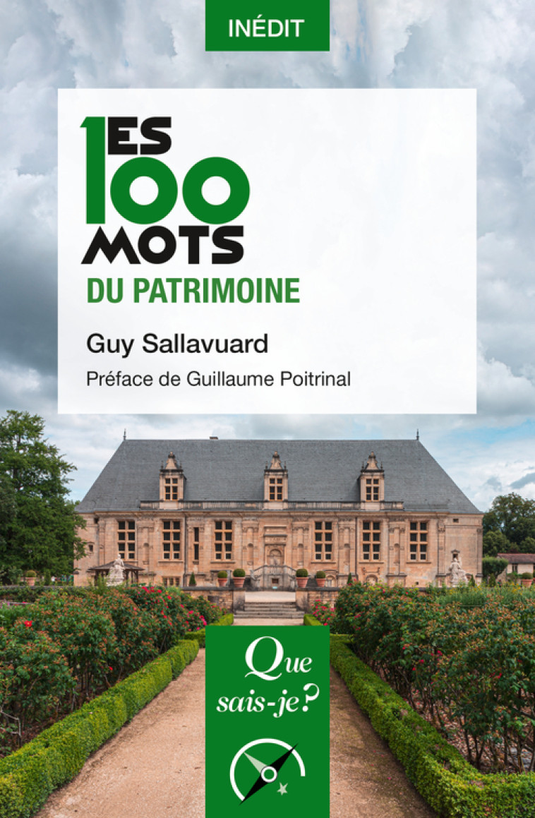 Les 100 mots du patrimoine - Guy Sallavuard - QUE SAIS JE