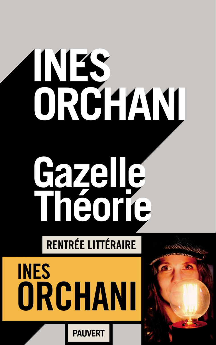 Gazelle théorie - Inès Orchani - PAUVERT