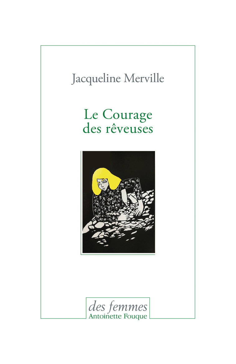 Le Courage des rêveuses - Jacqueline Merville - DES FEMMES