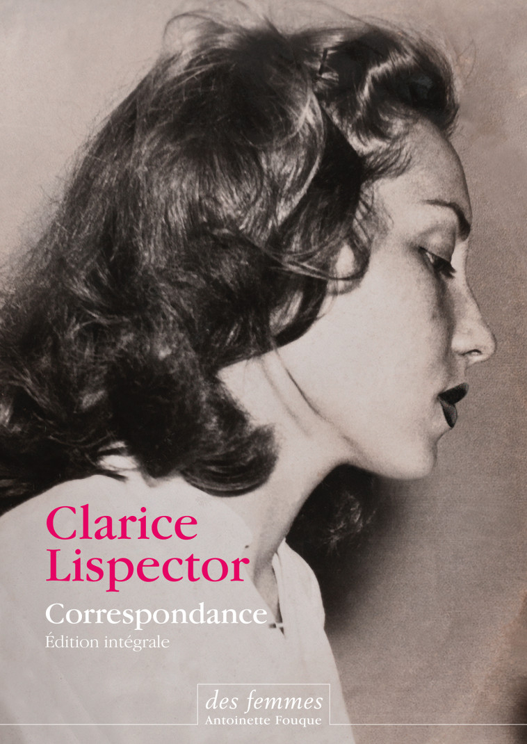 Correspondance - Clarice Lispector - DES FEMMES