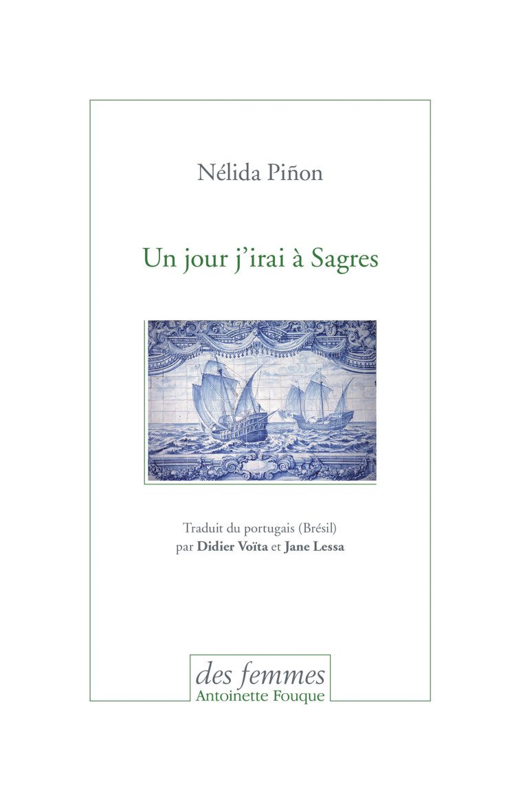 Un jour j'irai à Sagres - Nélida Piñón - DES FEMMES