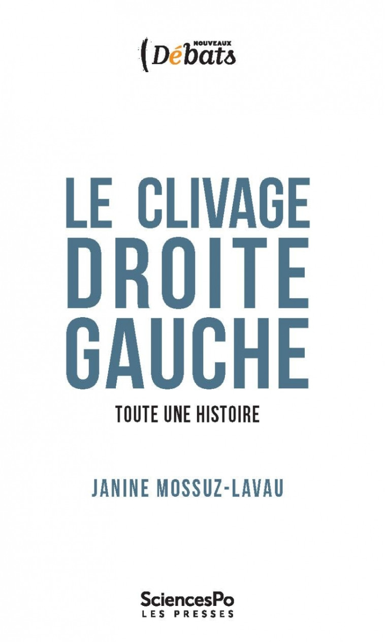 Le clivage droite-gauche - Toute une histoire - Janine Mossuz-Lavau - SCIENCES PO