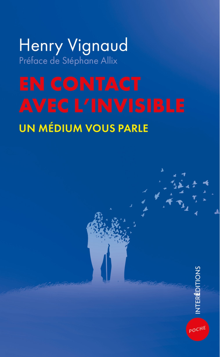 En contact avec l'invisible - Henry Vignaud - INTEREDITIONS