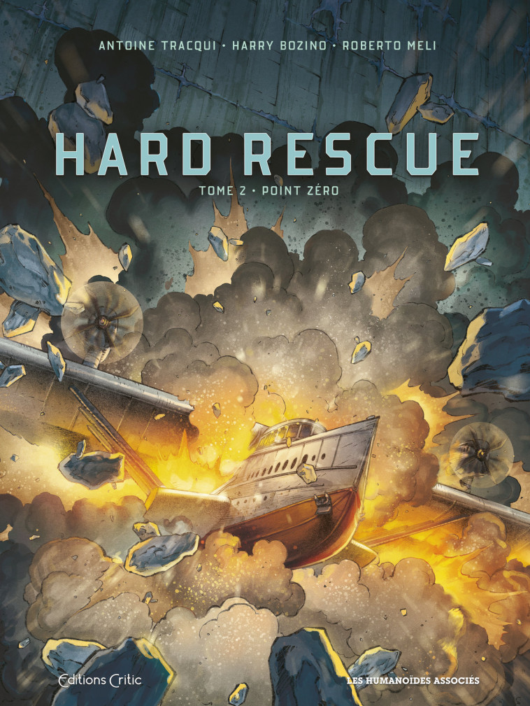 Hard Rescue T2 - Harry Bozino - HUMANOIDES ASS.