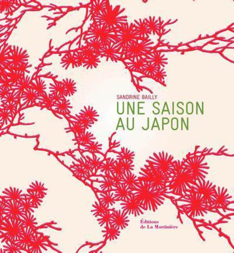 Une saison au Japon - Sandrine Bailly - MARTINIERE BL