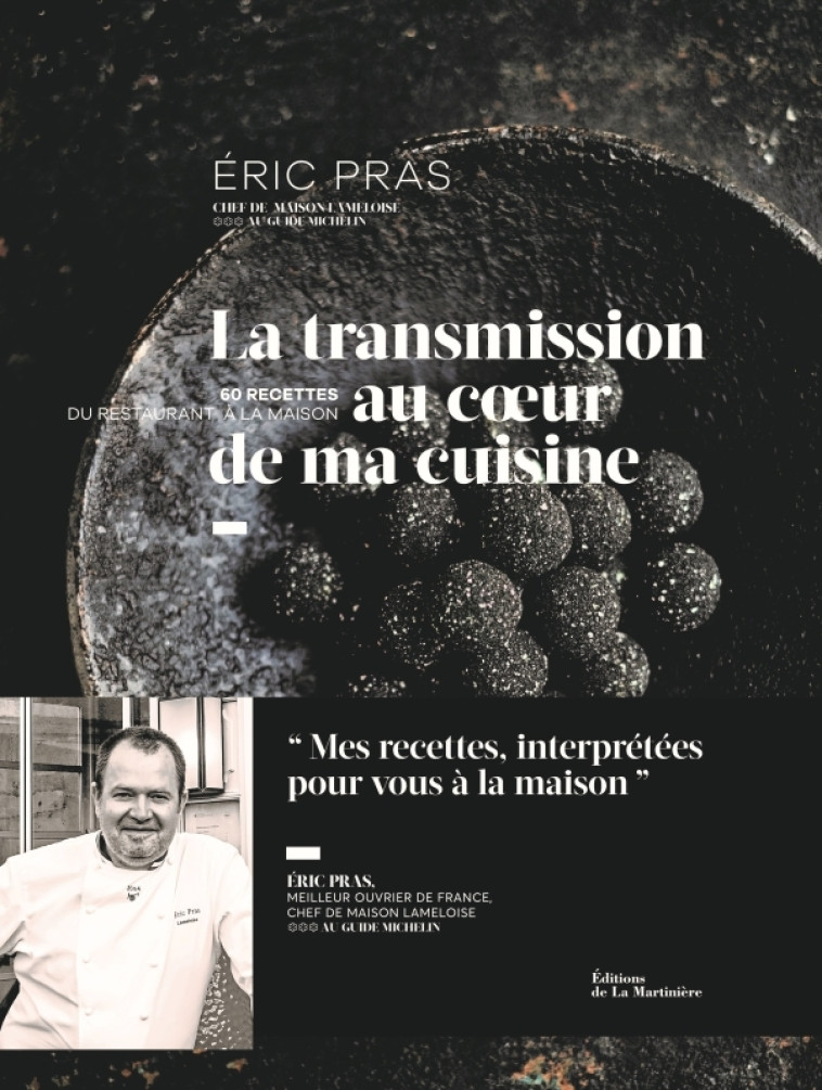 La Transmission au c ur de ma cuisine - Éric Pras - MARTINIERE BL