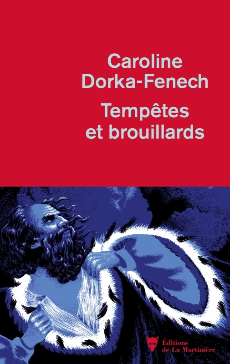 Tempêtes et brouillards - Caroline Dorka-Fenech - MARTINIERE BL