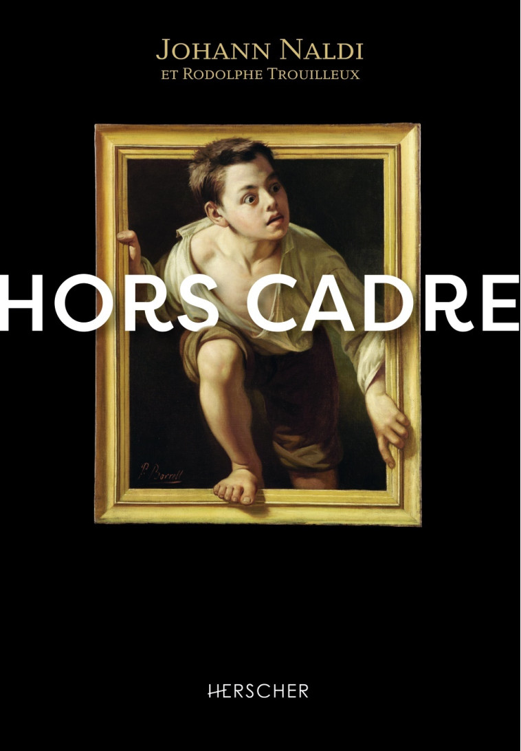 Hors cadre - Rodolphe Trouilleux - HERSCHER