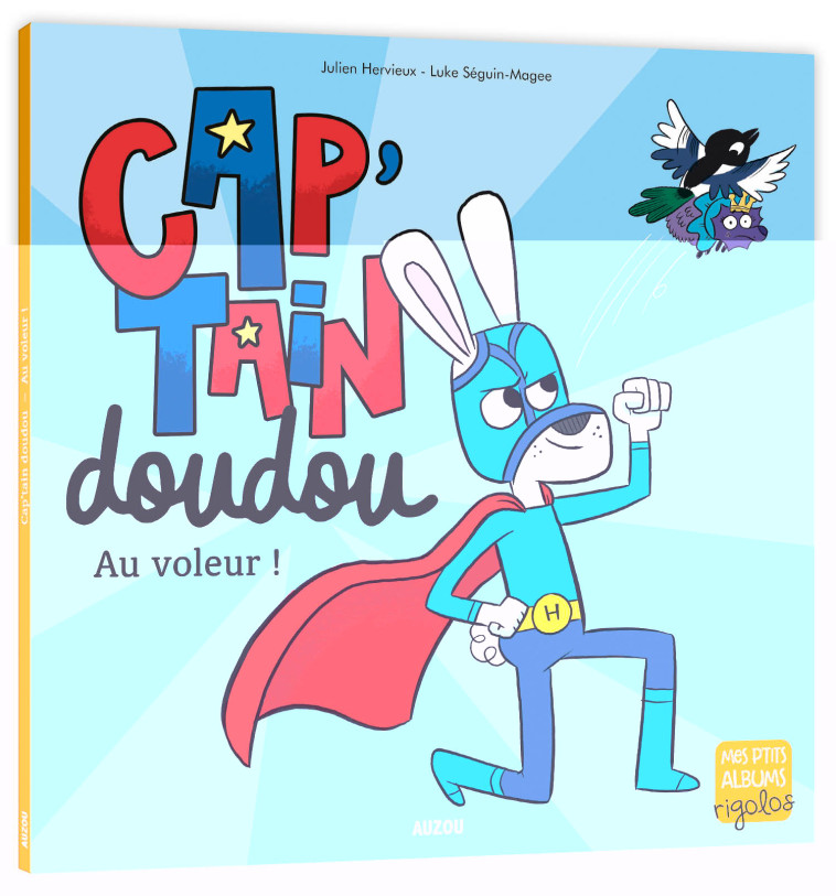 CAP'TAIN DOUDOU   AU VOLEUR ! - Luke Seguin-Magee - AUZOU