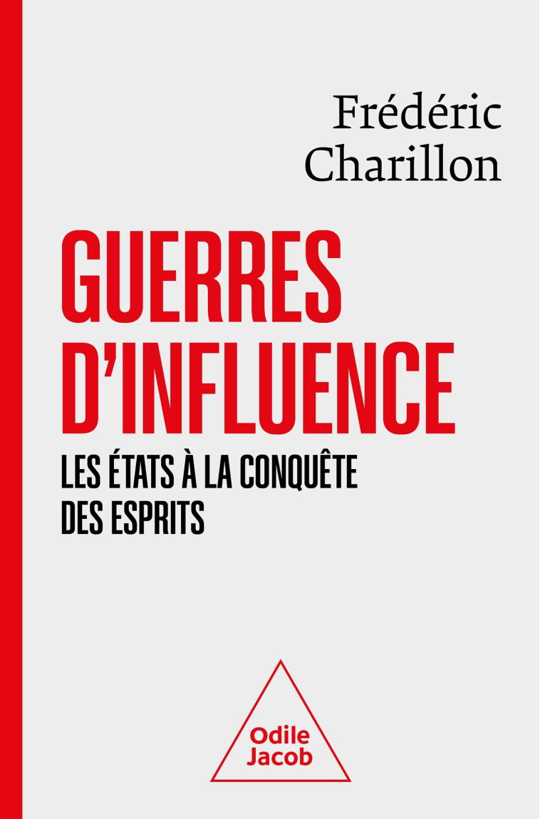 Guerres d'influence -  Frédéric Charillon - JACOB