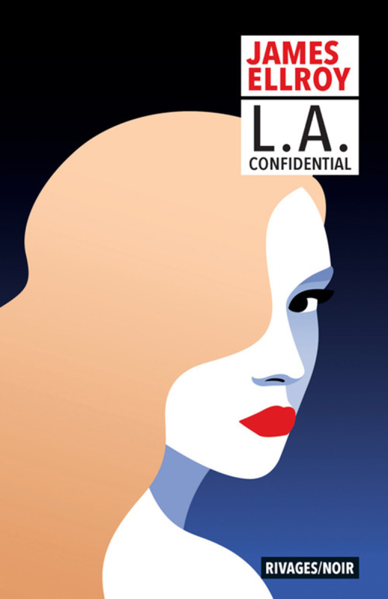 L.A. Confidential - James Ellroy - RIVAGES