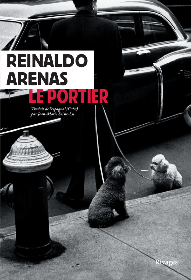 Le Portier - Reinaldo Arenas - RIVAGES