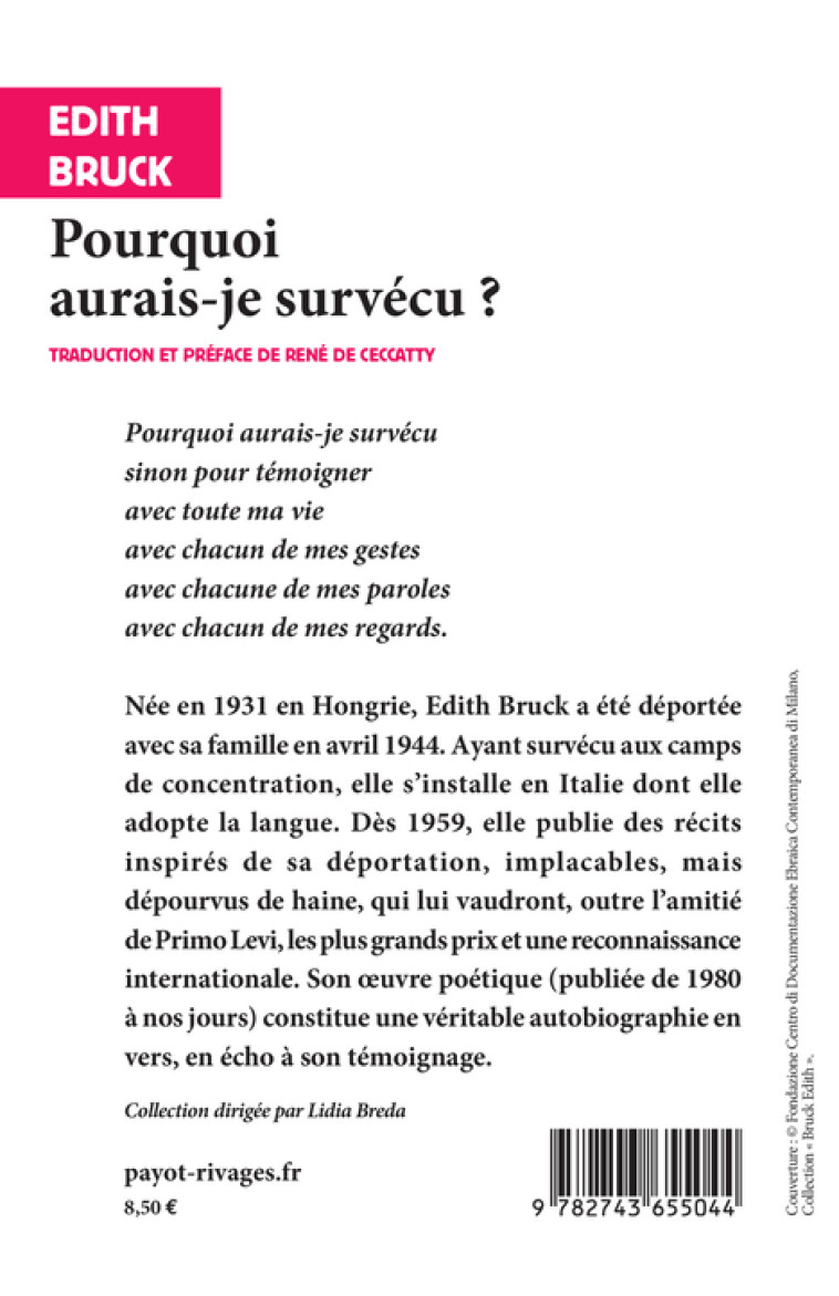 Pourquoi aurais-je survécu? - Edith Bruck - RIVAGES