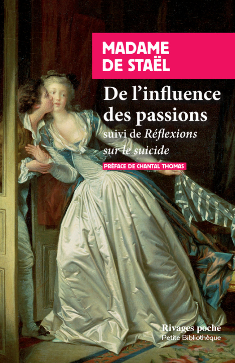 De l'influence des passions - Madame de Staël - RIVAGES