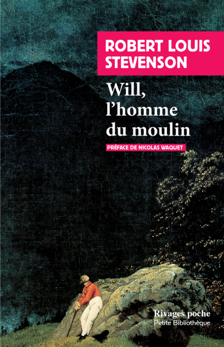 Will, l'homme du moulin - Robert Louis Stevenson - RIVAGES