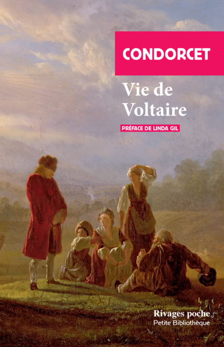 Vie de Voltaire - Nicolas de Condorcet - RIVAGES