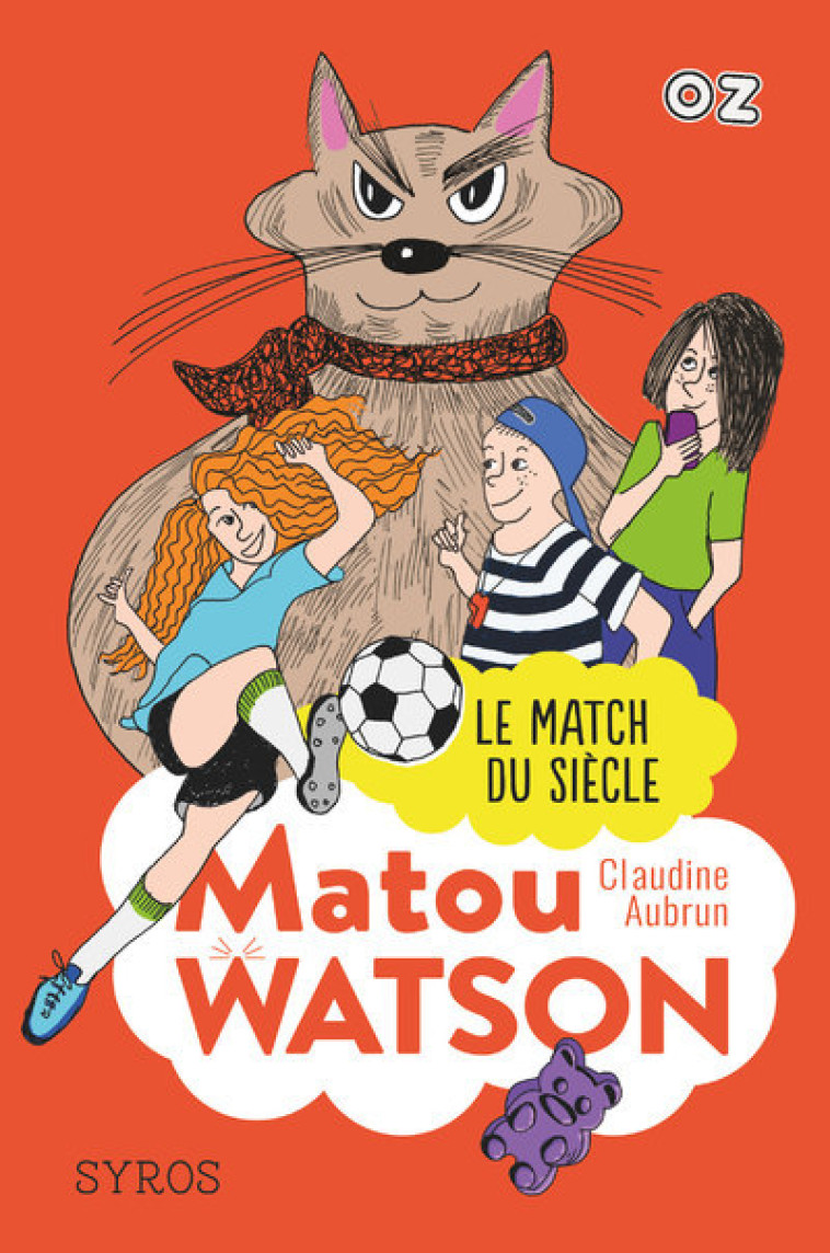 Matou Watson - Le match du siècle - Claudine Aubrun - SYROS JEUNESSE