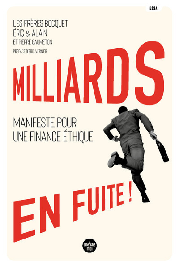 Milliards en fuite ! - Manifeste pour une financeéthique - Alain Bocquet - CHERCHE MIDI