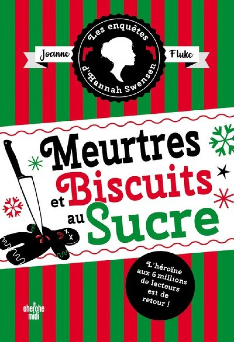 Les Enquêtes d'Hannah Swensen - Tome 6 Meurtres et biscuits au sucre - Joanne Fluke - CHERCHE MIDI