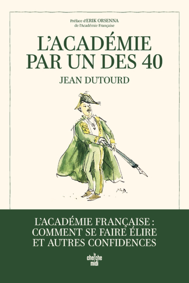 L'Académie par un des 40 - Jean Dutourd - CHERCHE MIDI