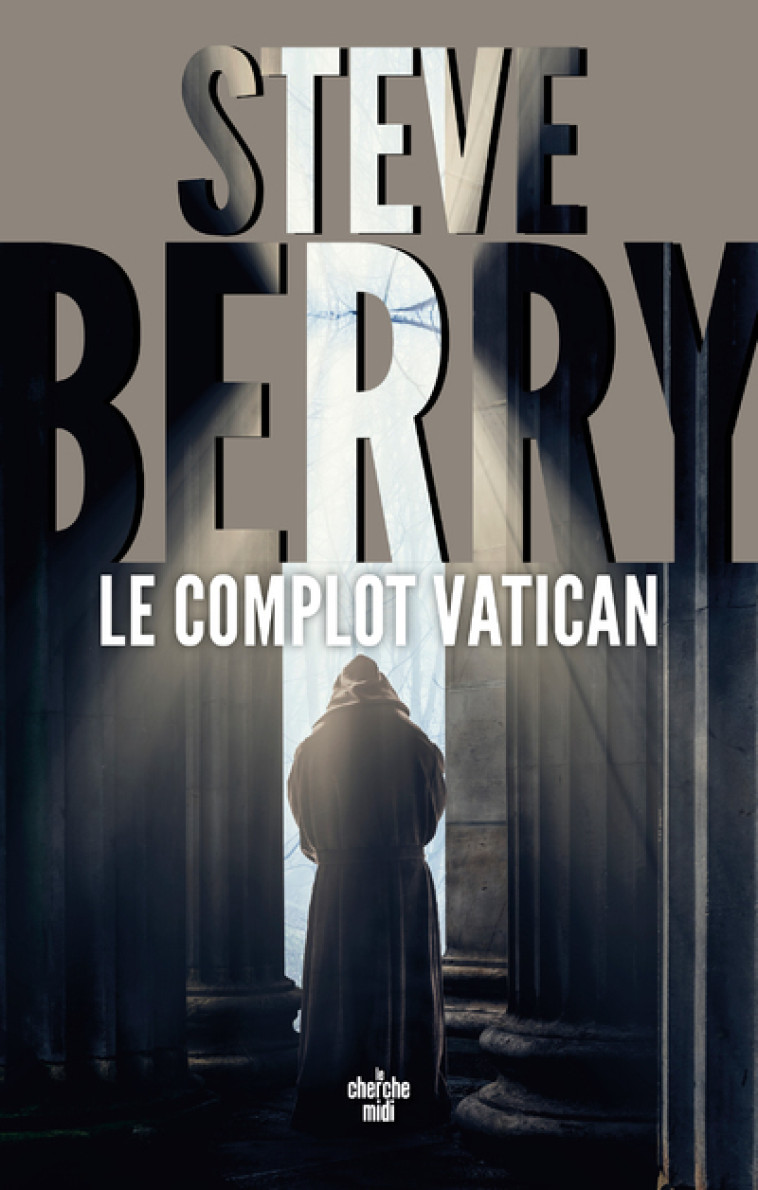 Le Complot Vatican - Steve Berry - CHERCHE MIDI