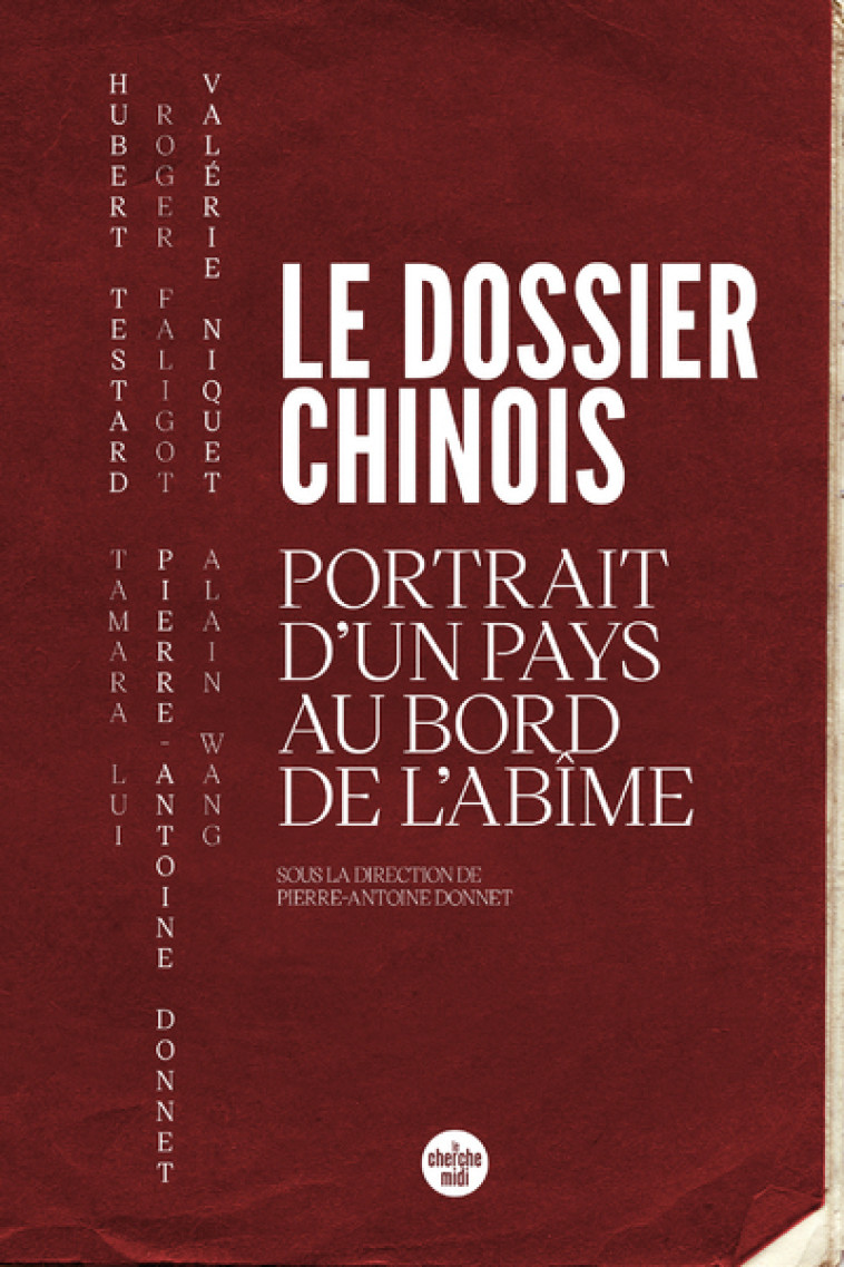 Le dossier chinois - Portrait d un pays au bord de l abîme -  Collectif - CHERCHE MIDI