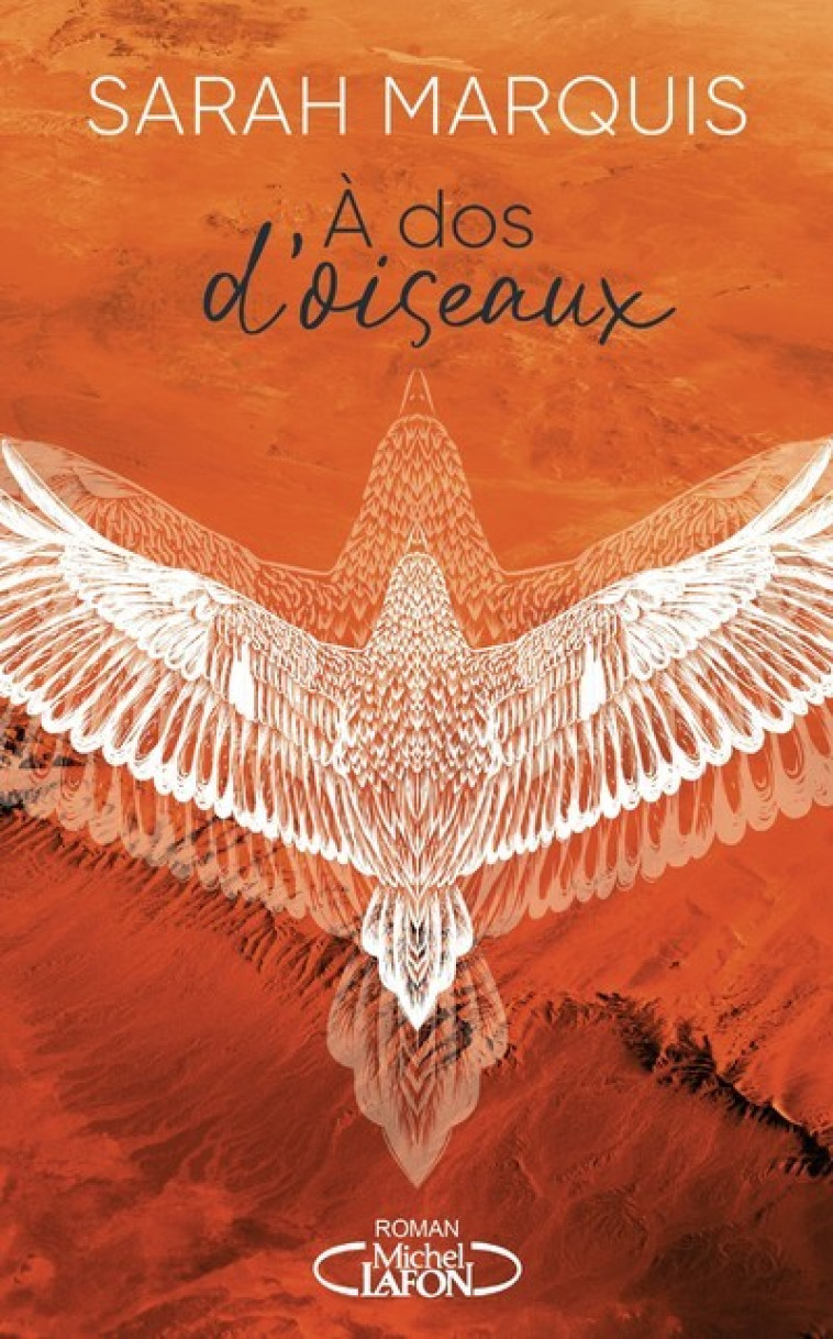 A dos d'oiseaux - Sarah Marquis - MICHEL LAFON