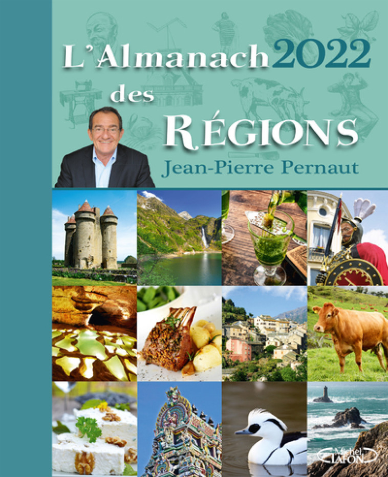 L'almanach des régions 2022 - Jean-Pierre Pernaut - MICHEL LAFON