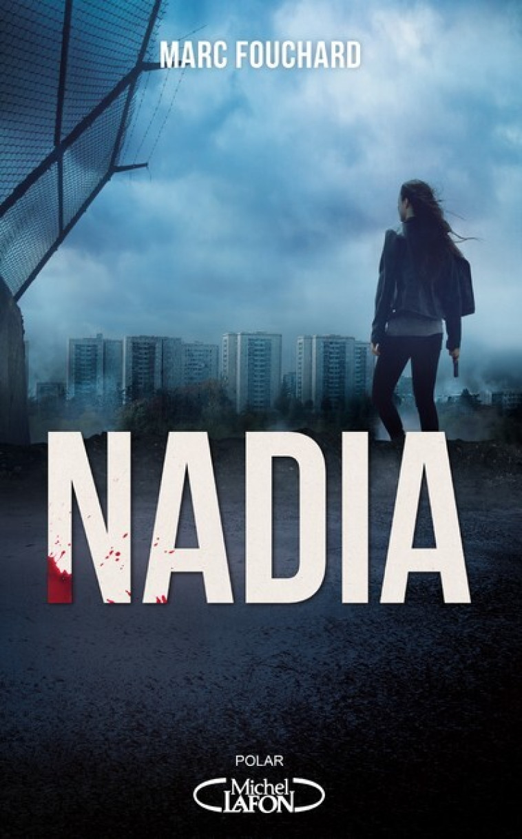 Nadia - Marc Fouchard - MICHEL LAFON