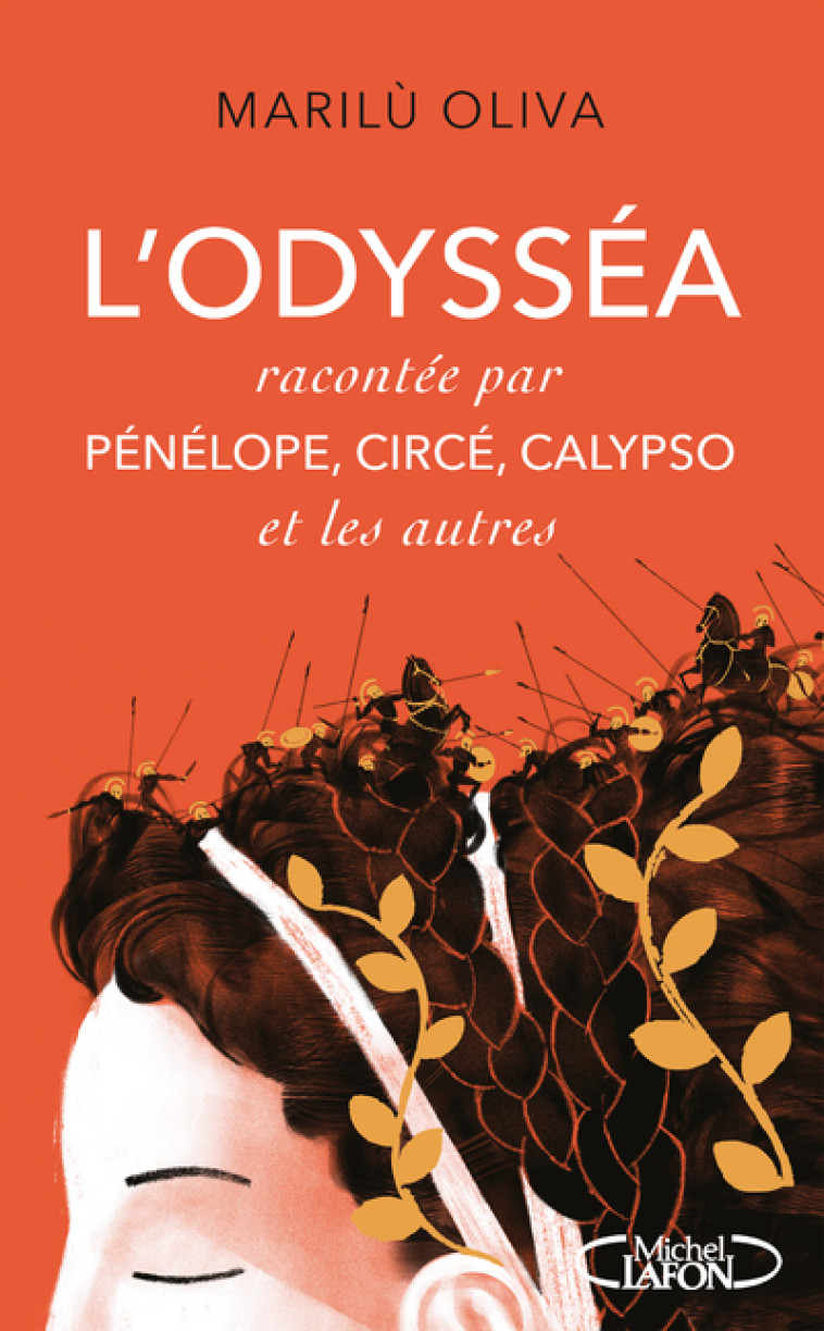 L'Odysséa racontée par Pénélope, Circé, Calypso et les autres - Marilù Oliva - MICHEL LAFON