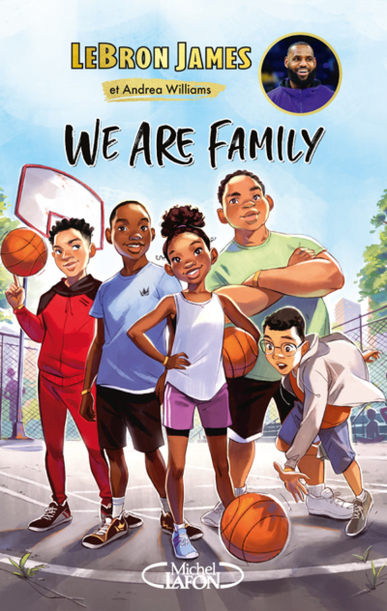 We are family - LeBron James - MICHEL LAFON