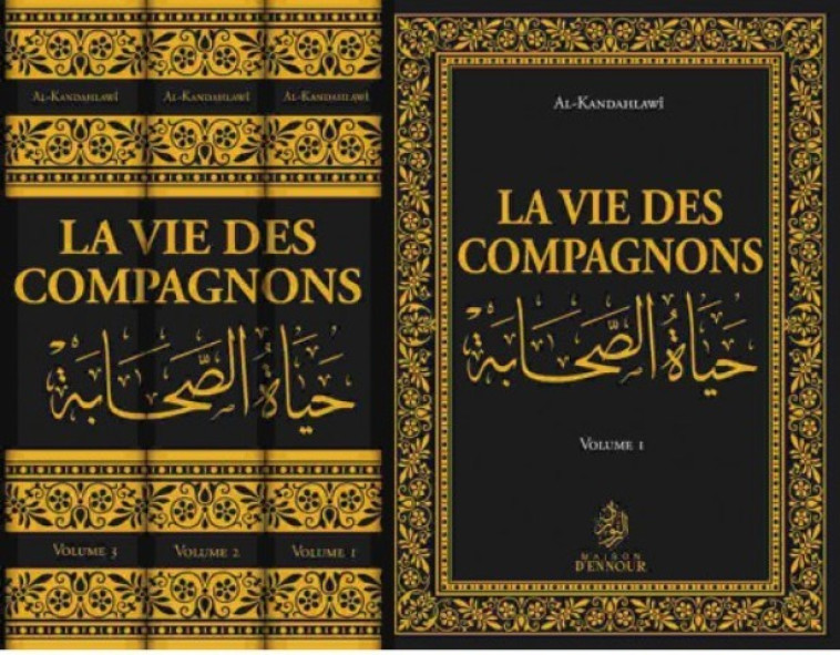 La vie des Compagnons (3 volumes) - Muammad al-Kandahlawî - MAISON ENNOUR