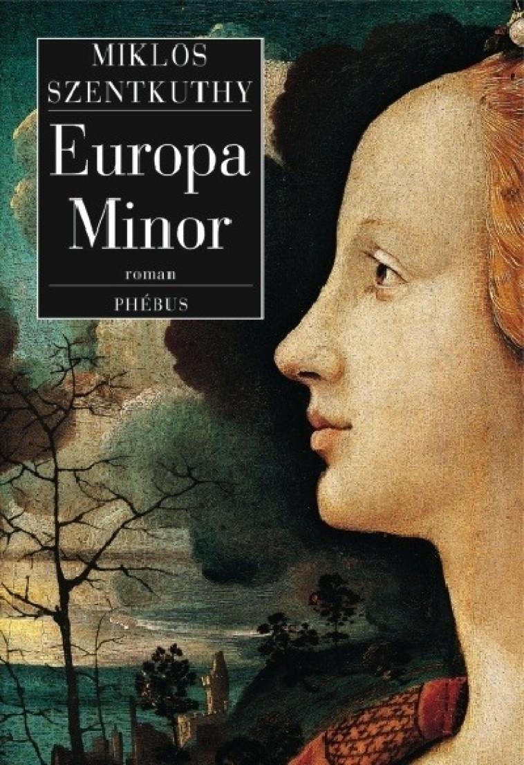 EUROPA MINOR - Miklós Szentkuthy - PHEBUS