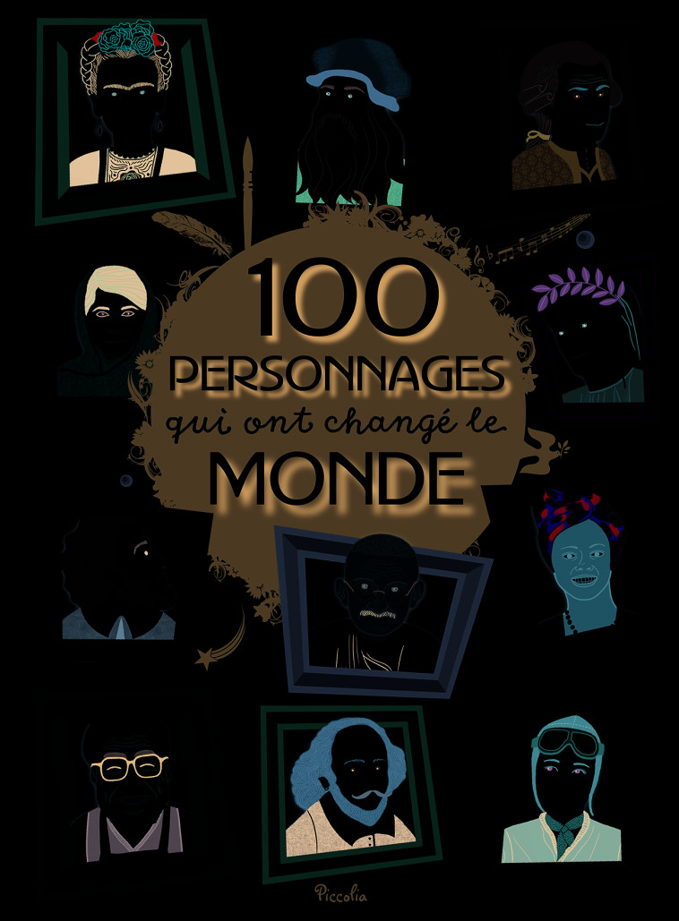 100 personnages qui ont changé le monde - Miralda Colombo - PICCOLIA