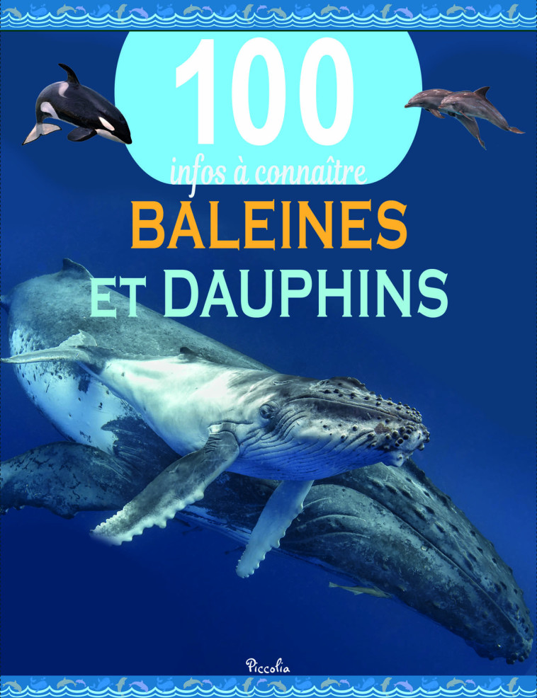 Baleines et dauphins  -  Collectif - PICCOLIA