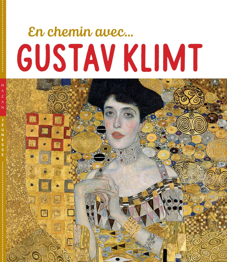 En chemin avec Gustav Klimt - Didier Baraud - HAZAN