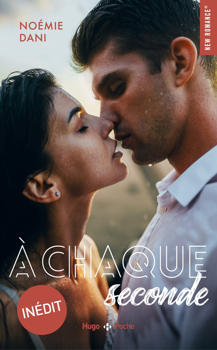 A chaque seconde - Noémi Dani - HUGO POCHE