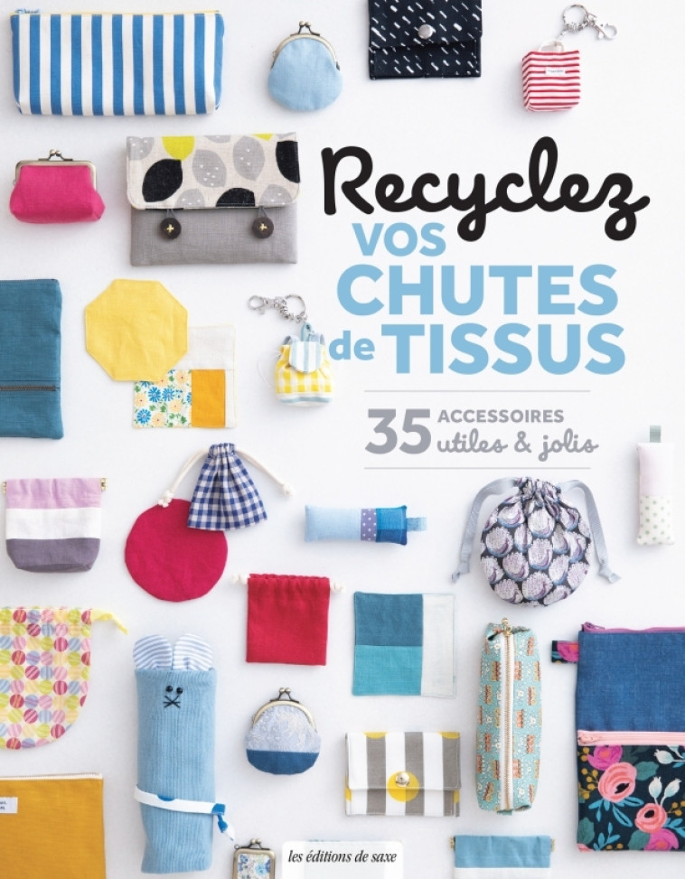 Recyclez vos chutes de tissus -  uvre collective - DE SAXE