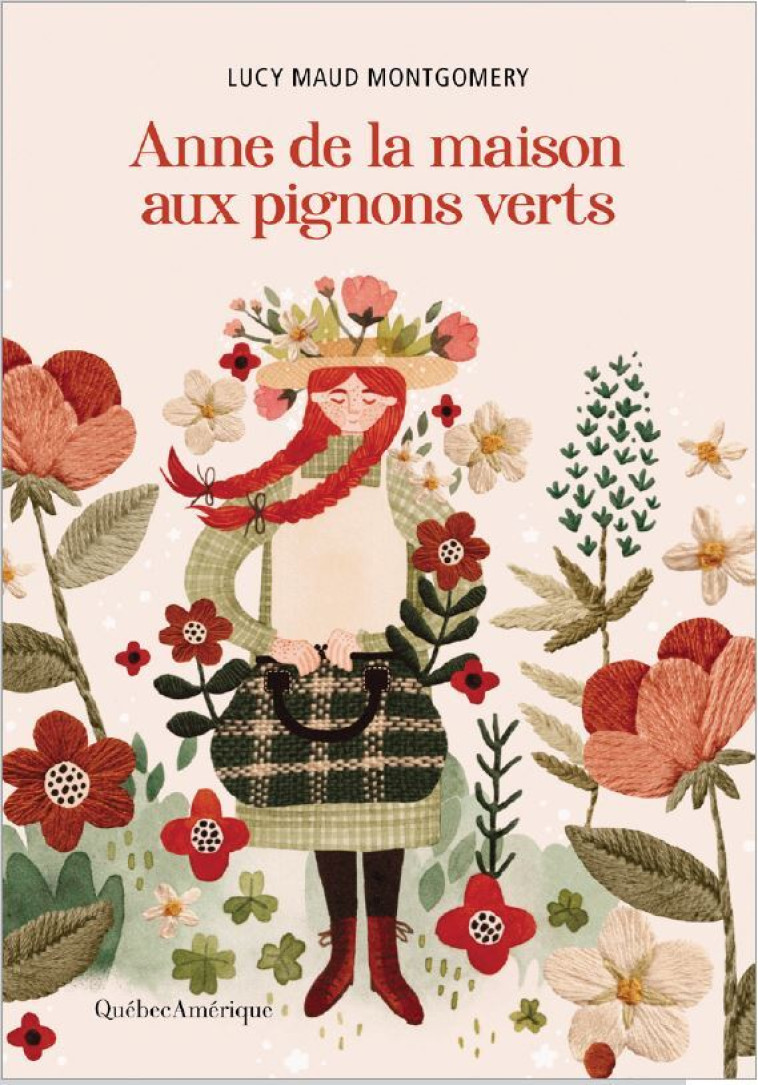 Anne de la maison aux pignons verts - Lucy Maud Montgomery - QUEBEC AMERIQUE